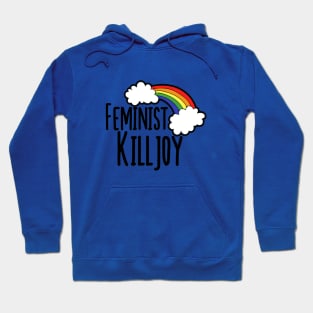 Feminist Killjoy Hoodie